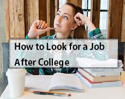 How to Look for a Job After College