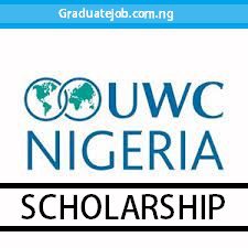 Nigerian National Committee Annual UWC Scholarship Award / Selection Exercise 2022