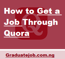 How to Get a Job Through Quora