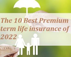 The 10 Best Premium term life insurance of 2022