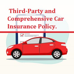 Difference between a Third-Party and Comprehensive Car Insurance Policy.