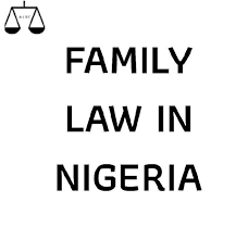 What Is Nigerian Family Law