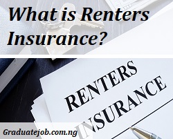What is Renters Insurance and What it Covers