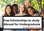 Free Scholarships to study Abroad for Undergraduate
