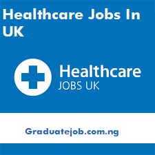Healthcare Jobs In UK For Foreigners