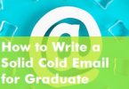 How to Write a Solid Cold Email for Graduate School Applications