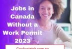 Jobs Without a Work Permit in Canada