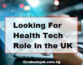 Looking For Health Tech Role In the UK