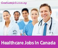 Actionable Tips For Finding Healthcare Jobs In Canada