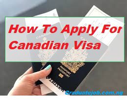 How To Apply For Canadian Visa On Your Own - Graduate Job Portal