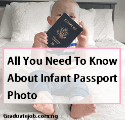 All You Need To Know About Infant Passport Photo