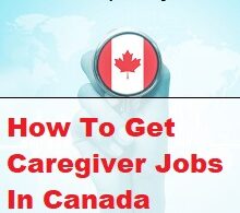 How To Get Caregiver Jobs In Canada