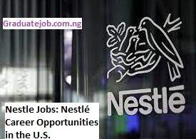Nestle Jobs: Nestlé Career Opportunities in the U.S.