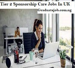 Tier 2 Sponsorship Care Jobs In UK