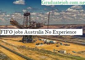 FIFO jobs Australia No Experience