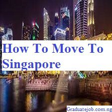 How To Move To Singapore