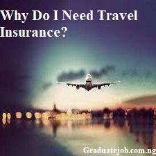 Why Do I Need Travel Insurance?
