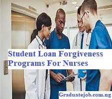 Student loan forgiveness programs for nurses