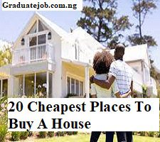20 Cheapest Places To Buy A House