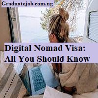 Digital Nomad Visa: All You Should Know