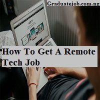 How To Get A Remote Tech Job
