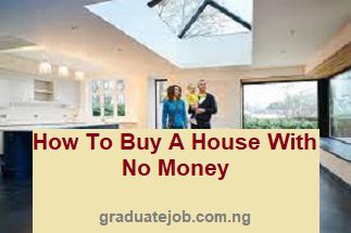 How to buy a house with no money