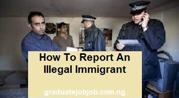 How to report an illegal immigrants