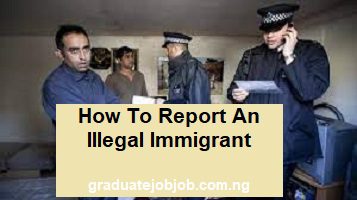 How to report an illegal immigrants