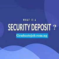 What is a security deposit?