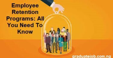 Employee Retention Programs: All You Need To know