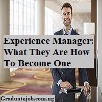 Experience Manager: What They Are How To Become One