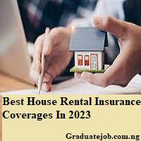 Best House Rental Insurance Coverages In 2023