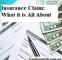 Insurance Claim: What it is All About