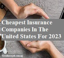 Cheapest Insurance Companies In The United States For 2023