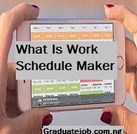 What Is Work Schedule Maker