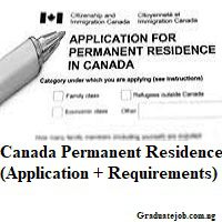 Canada Permanent Residence (Application + Requirements) - Graduate Job ...