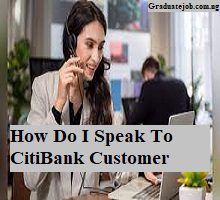 How Do I Speak To CitiBank Customer Service