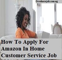 How To Apply For Amazon In Home Customer Service Job