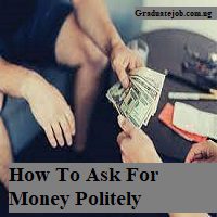 How To Ask For Money Politely