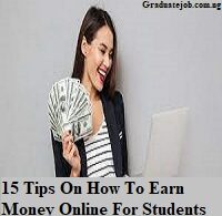 15 Tips On How To Earn Money Online For Students