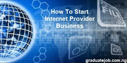 How To Start Internet Provider Business