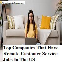 Top Companies That Have Remote Customer Service Jobs In The US