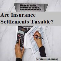 Are Insurance Settlements Taxable?