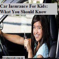 Car Insurance For Kids: What You Should Know - Graduate Job Portal