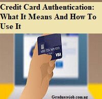 Credit Card Authentication: What It Means And How To Use It