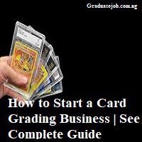 How to Start a Card Grading Business | See Complete Guide