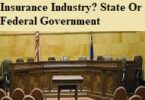 Who Regulates The Insurance Industry? State Or Federal Government