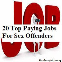 20 top paying jobs for sex offenders