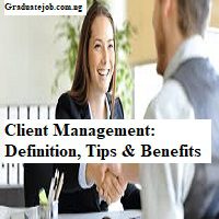 Client Management: Definition, Tips & Benefits