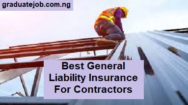 Best General Liability Insurance For Contractors